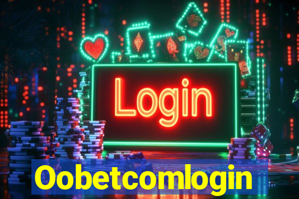 Oobetcomlogin