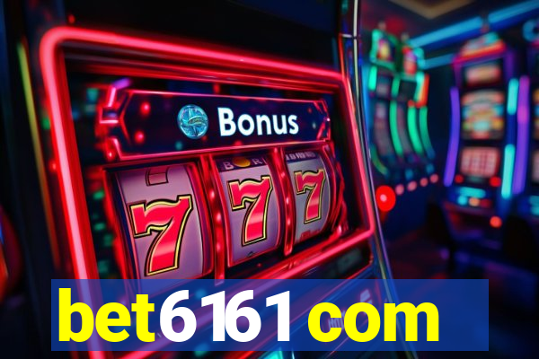 bet6161 com