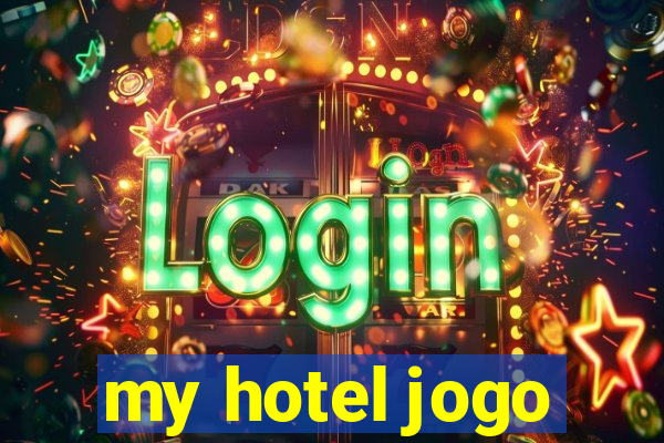 my hotel jogo