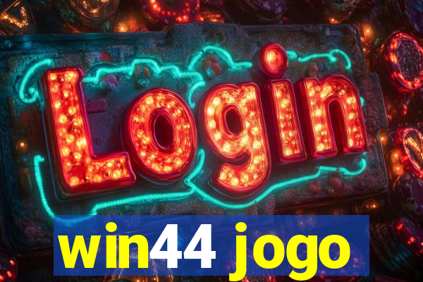 win44 jogo