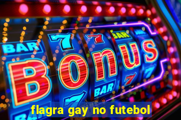 flagra gay no futebol