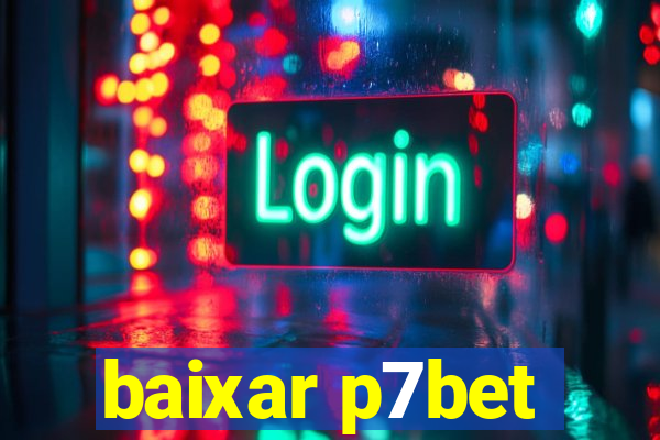 baixar p7bet