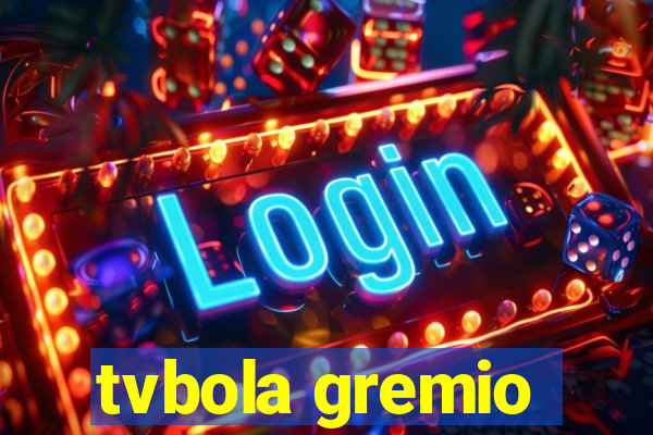 tvbola gremio