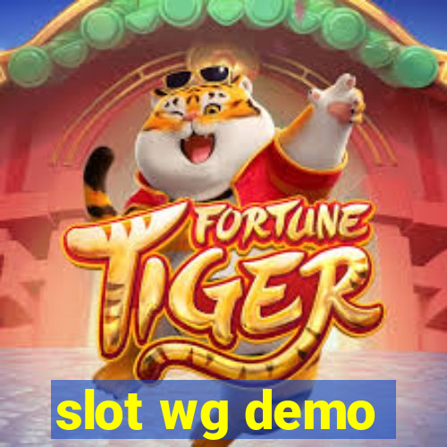 slot wg demo