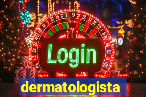 dermatologista quanto ganha