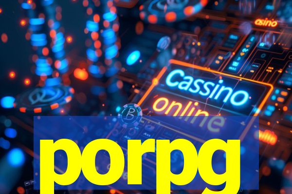 porpg