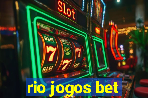 rio jogos bet