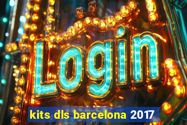 kits dls barcelona 2017