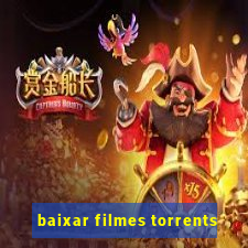 baixar filmes torrents