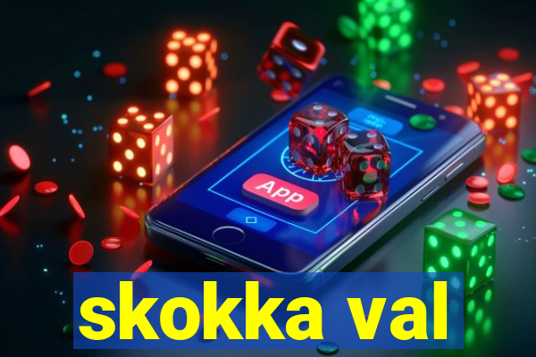 skokka val