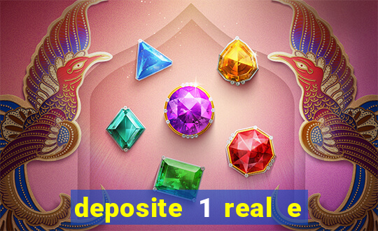 deposite 1 real e ganhe 10