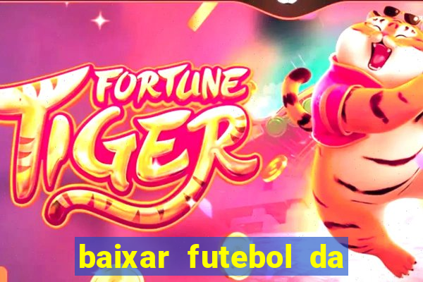 baixar futebol da hora 3.7
