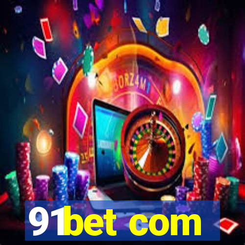 91bet com