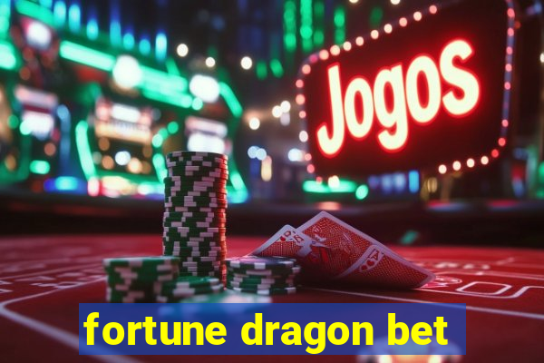 fortune dragon bet