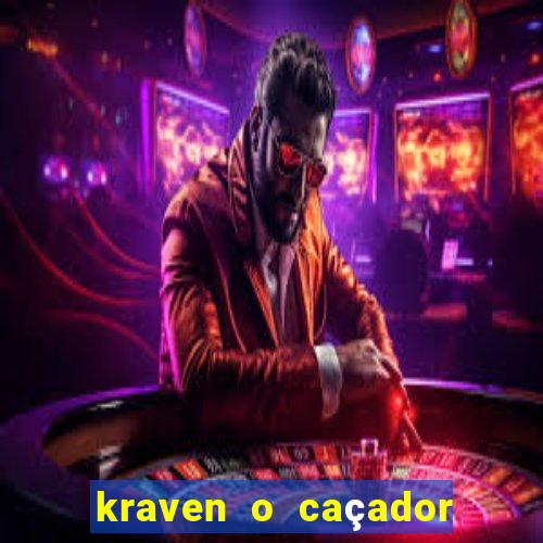 kraven o caçador via torrent
