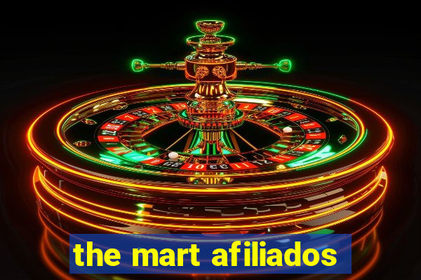 the mart afiliados