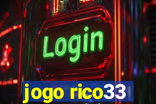jogo rico33