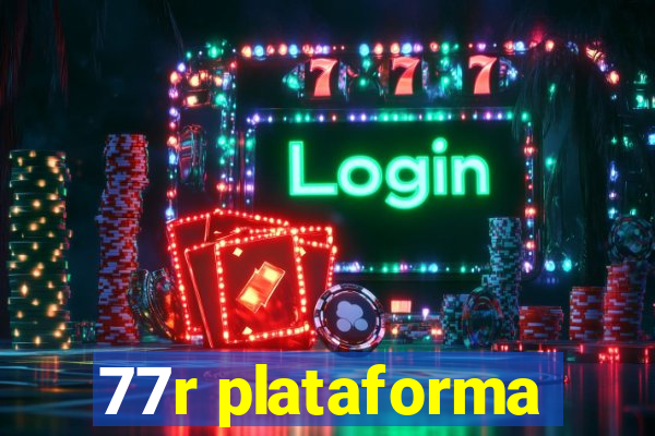 77r plataforma