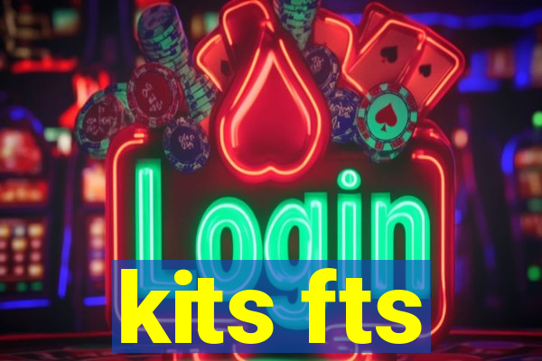 kits fts