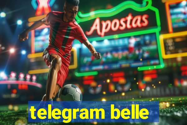 telegram belle