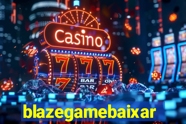 blazegamebaixar