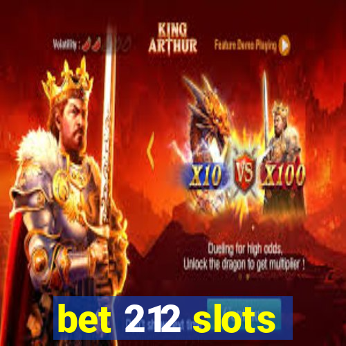 bet 212 slots