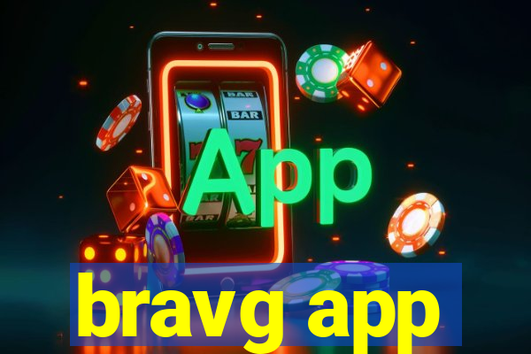 bravg app