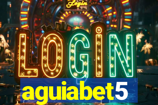 aguiabet5