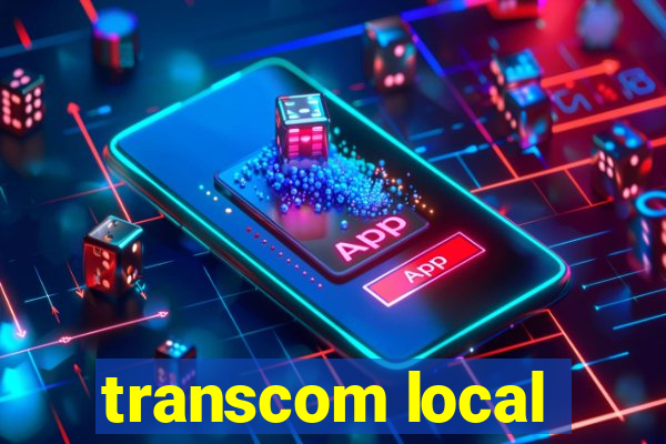 transcom local