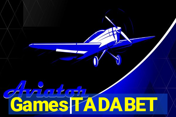 Games|TADABET