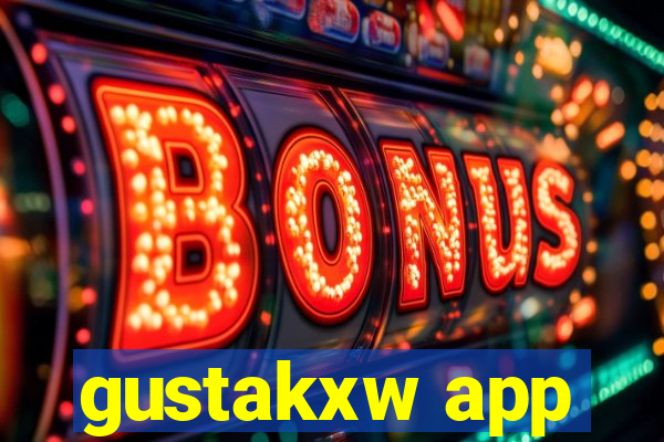 gustakxw app