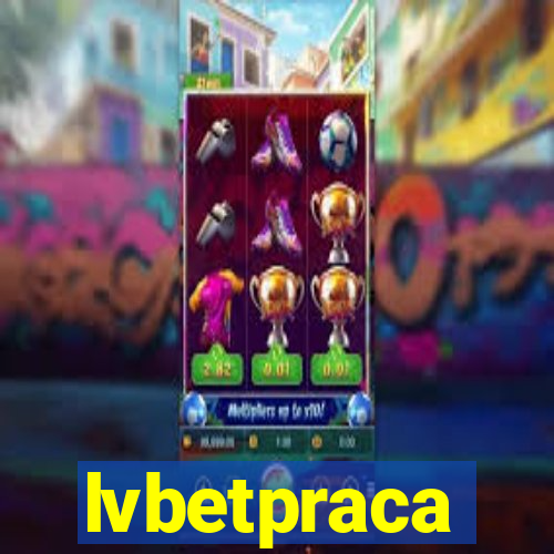lvbetpraca