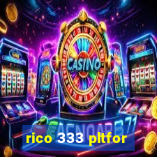 rico 333 pltfor