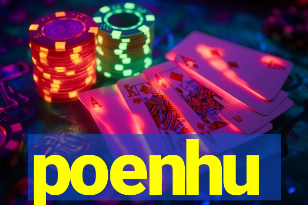 poenhu