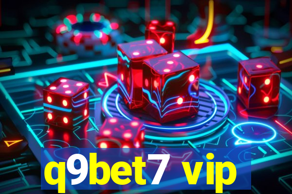 q9bet7 vip