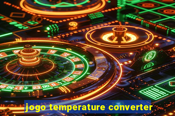 jogo temperature converter