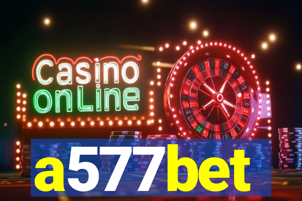 a577bet