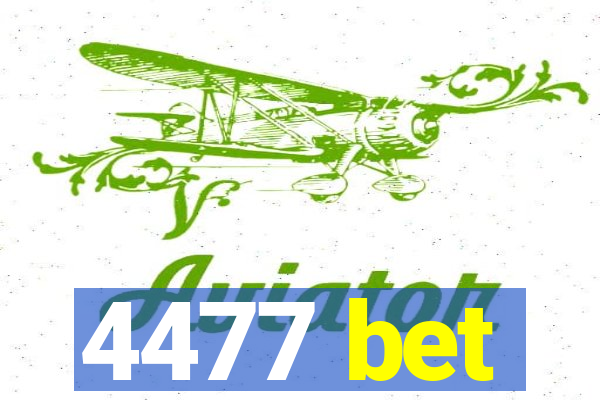 4477 bet