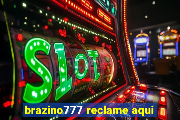 brazino777 reclame aqui