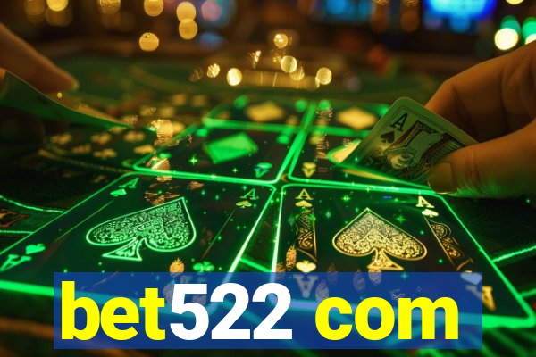 bet522 com