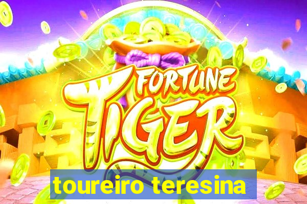 toureiro teresina