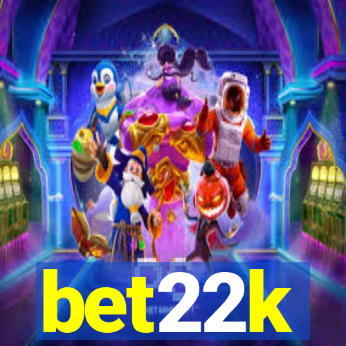 bet22k