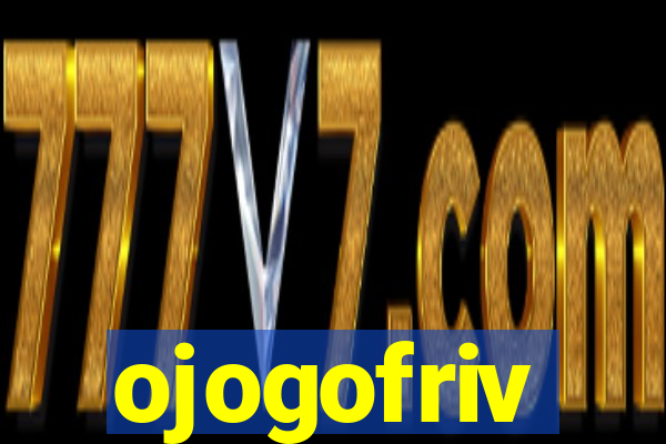 ojogofriv