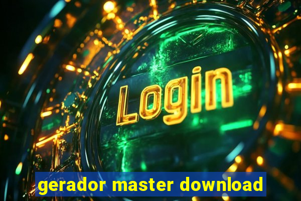 gerador master download