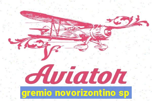 gremio novorizontino sp