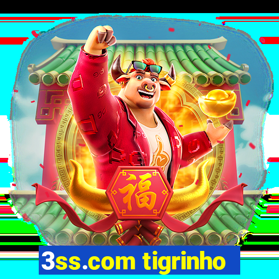 3ss.com tigrinho