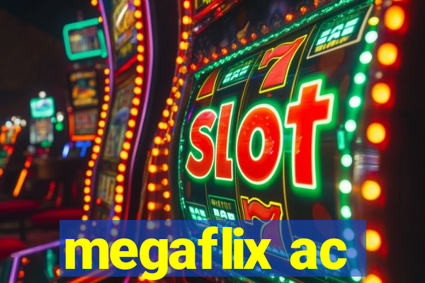 megaflix ac
