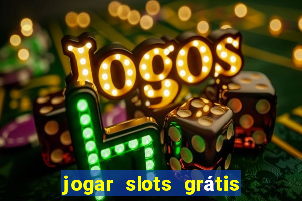 jogar slots grátis fortune tiger