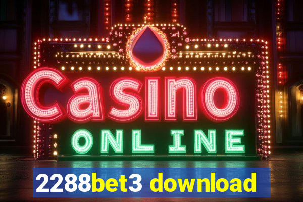 2288bet3 download