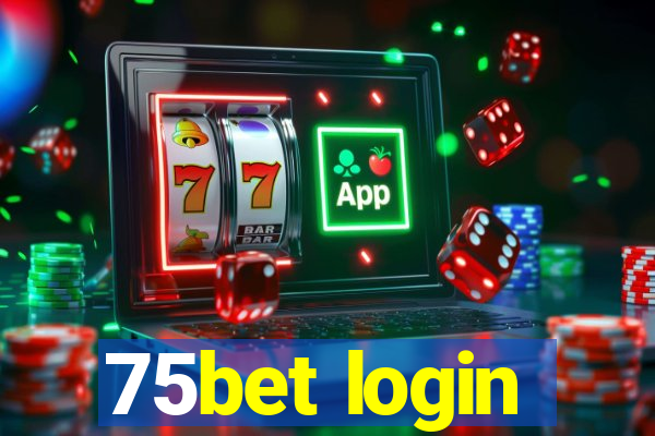 75bet login